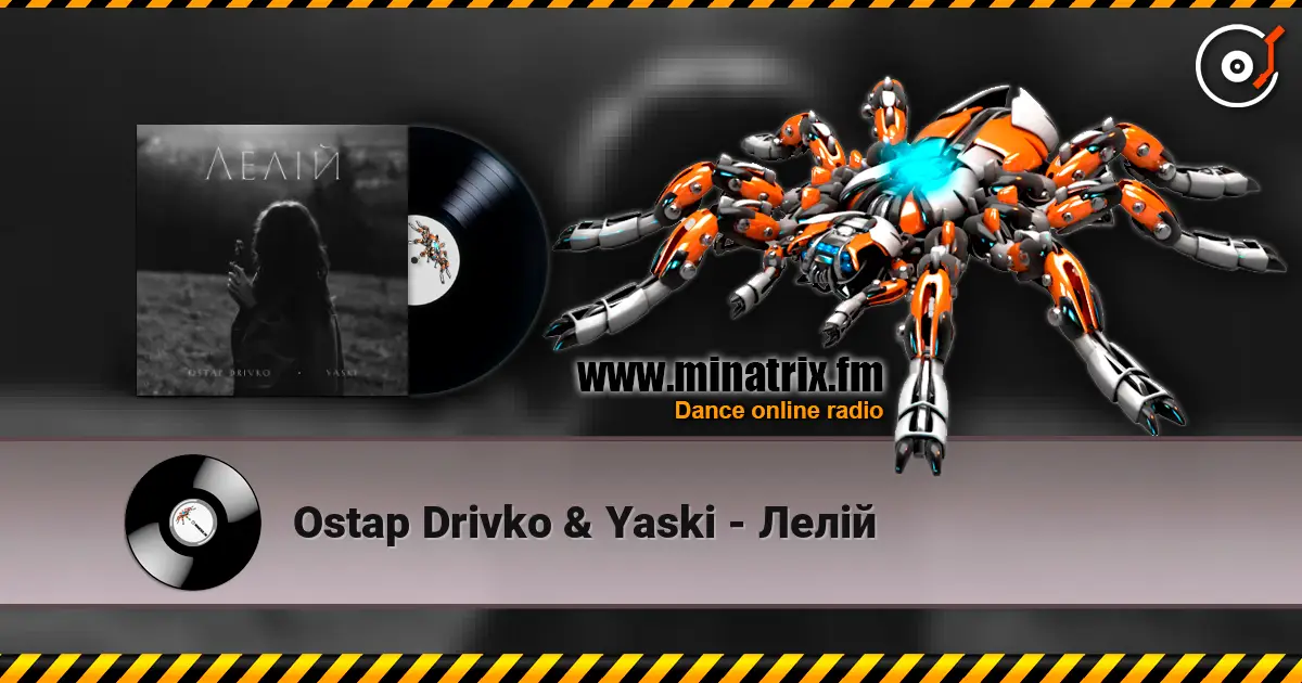 Ostap Drivko & Yaski - Лелій escuchar online en alta calidad | Minatrix.FM