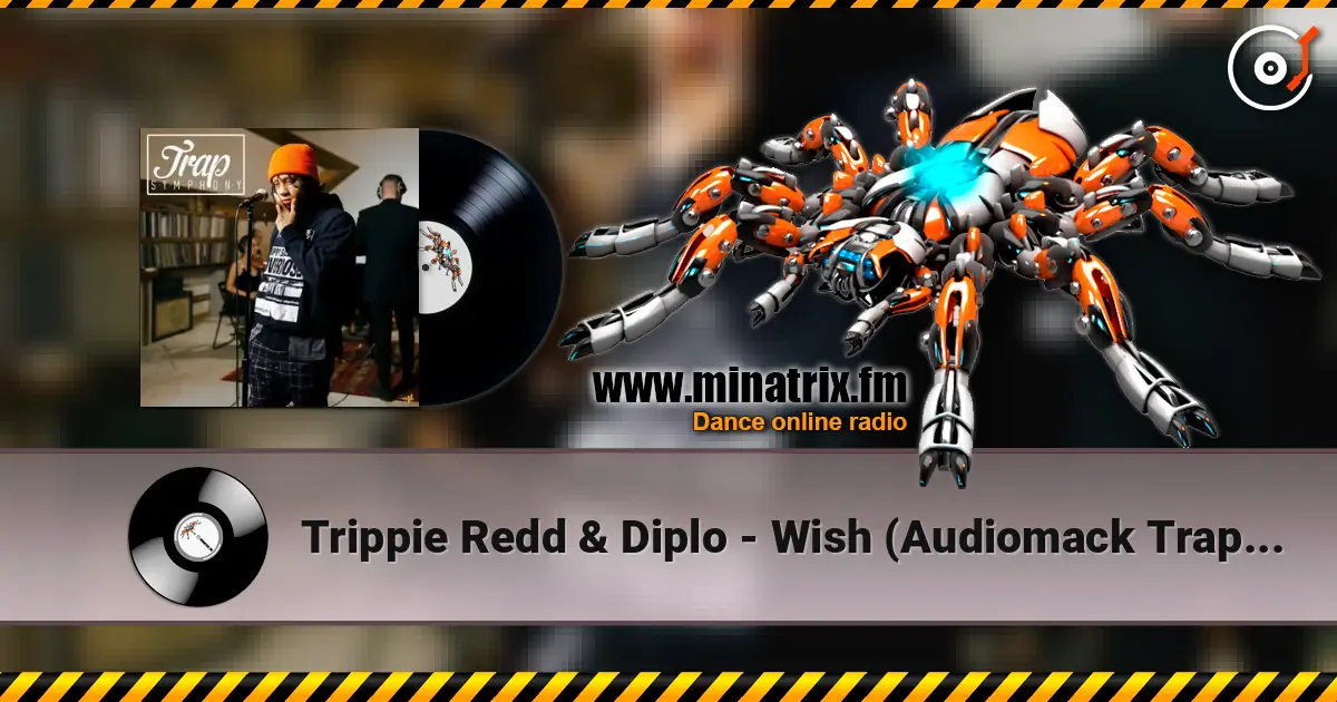 Trippie Redd & Diplo - Wish (Audiomack Trap Symphony Version) escuchar online en alta calidad | Minatrix.FM