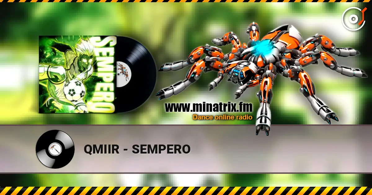 QMIIR - SEMPERO escuchar online en alta calidad | Minatrix.FM