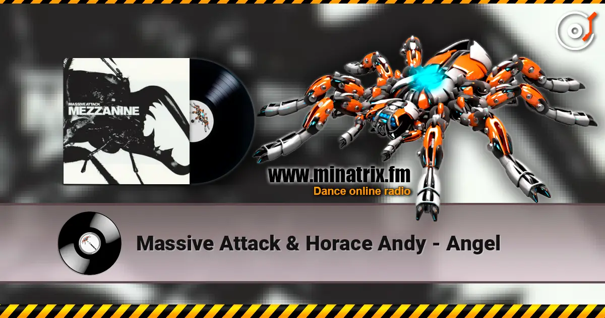 Massive Attack & Horace Andy - Angel escuchar online en alta calidad | Minatrix.FM