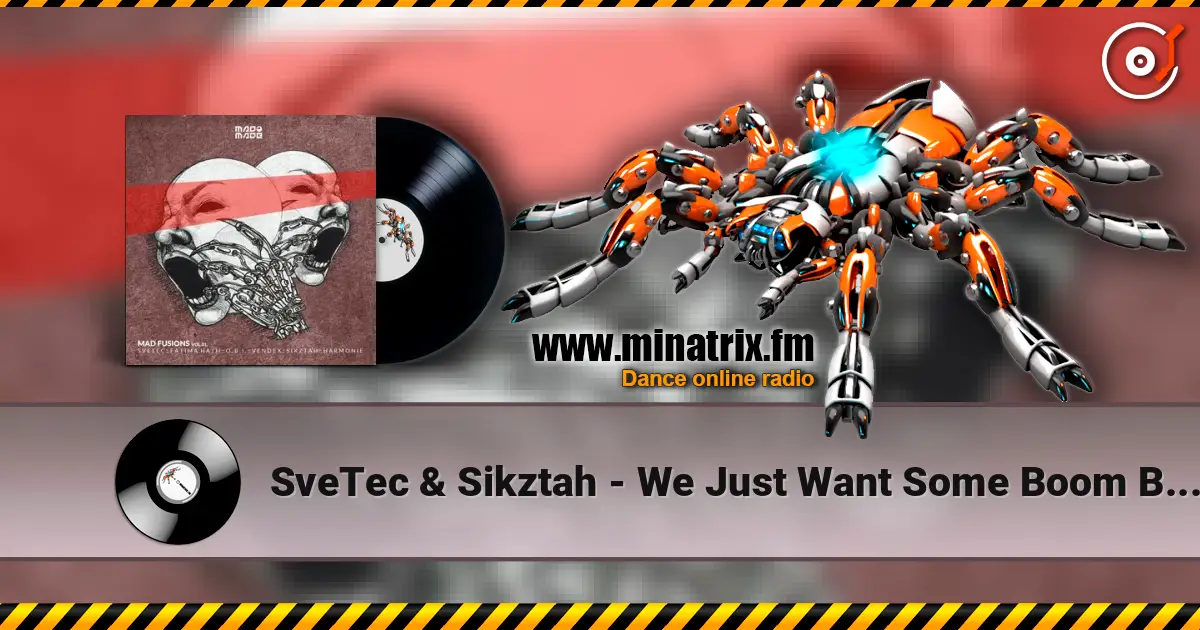 SveTec & Sikztah - We Just Want Some Boom Boom escuchar online en alta calidad | Minatrix.FM