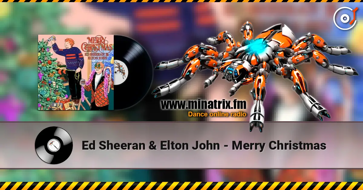 Ed Sheeran & Elton John - Merry Christmas escuchar online en alta calidad | Minatrix.FM