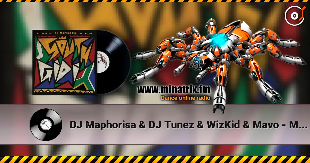 DJ Maphorisa & DJ Tunez & WizKid & Mavo - MONEY CONSTANT escuchar online en alta calidad | Minatrix.FM