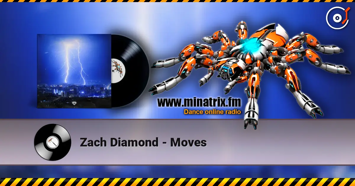 Zach Diamond - Moves escuchar online en alta calidad | Minatrix.FM