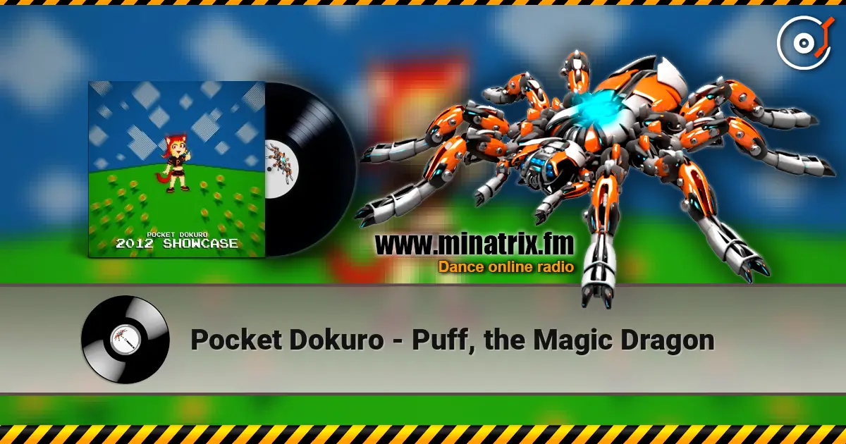 Pocket Dokuro - Puff, the Magic Dragon escuchar online en alta calidad | Minatrix.FM