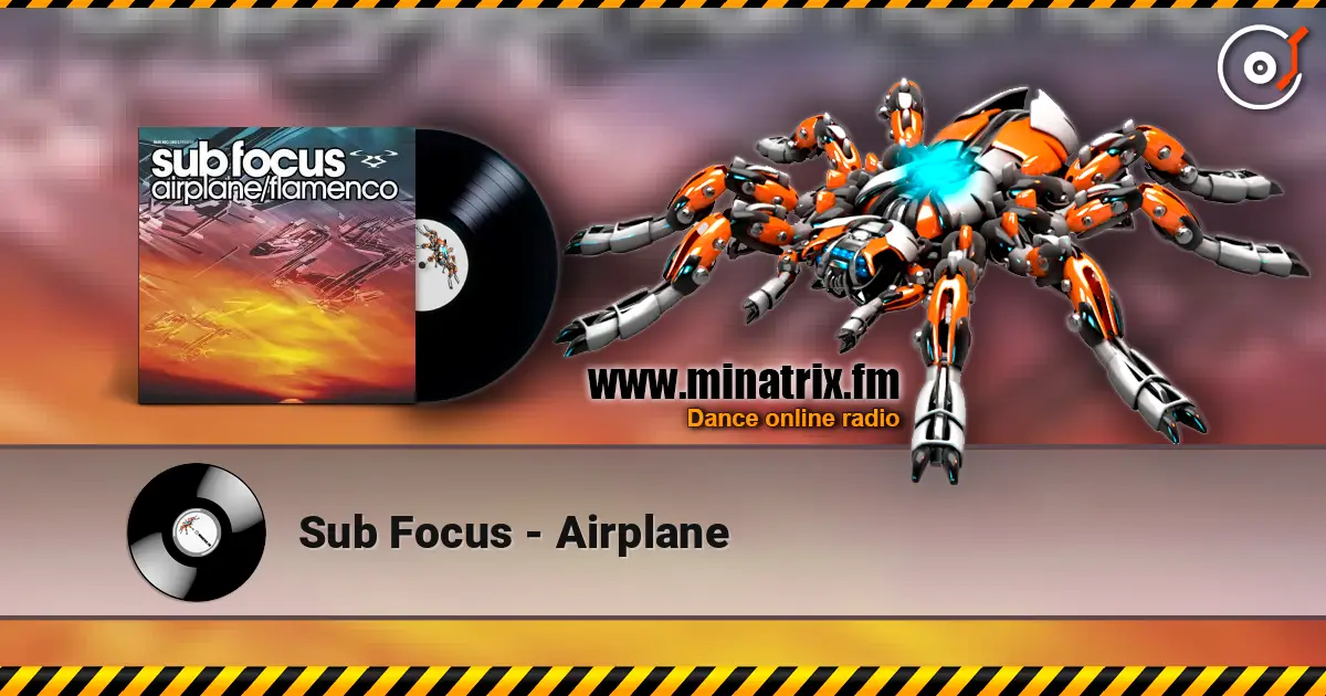 Sub Focus - Airplane escuchar online en alta calidad | Minatrix.FM