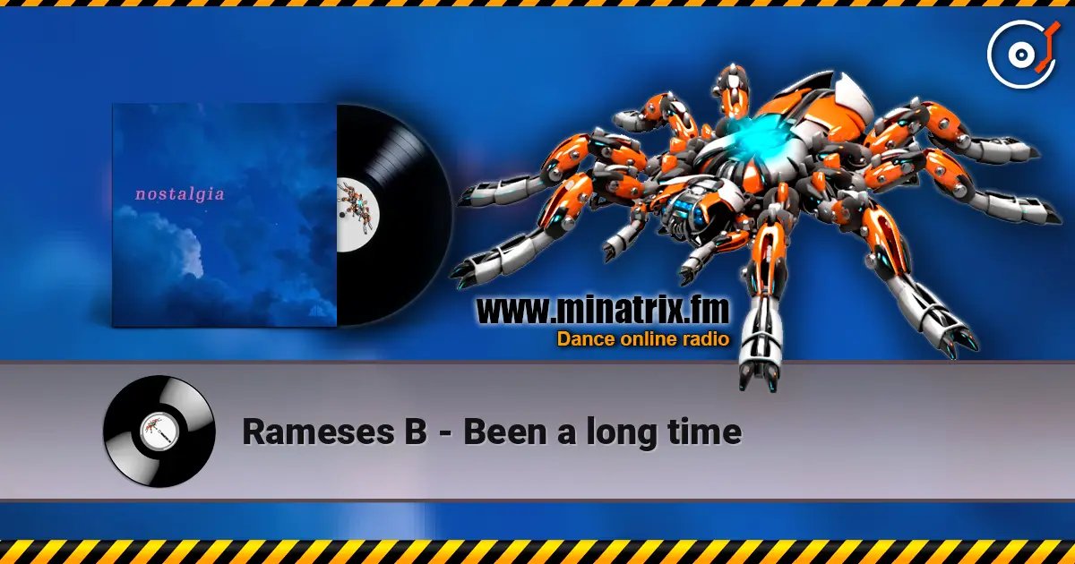 Rameses B - Been a long time escuchar online en alta calidad | Minatrix.FM