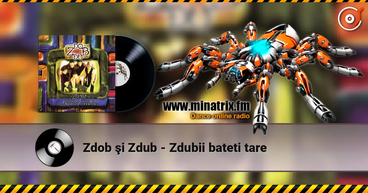 Zdob şi Zdub - Zdubii bateti tare escuchar online en alta calidad | Minatrix.FM