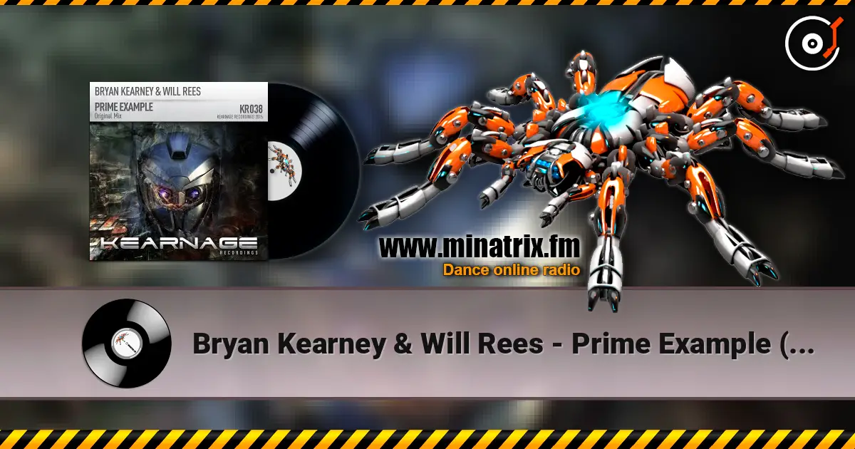 Bryan Kearney & Will Rees - Prime Example (Original Mix) escuchar online en alta calidad | Minatrix.FM