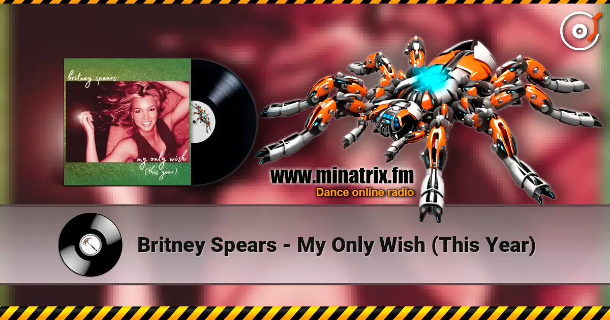 Britney Spears - My Only Wish (This Year) escuchar online en alta calidad | Minatrix.FM