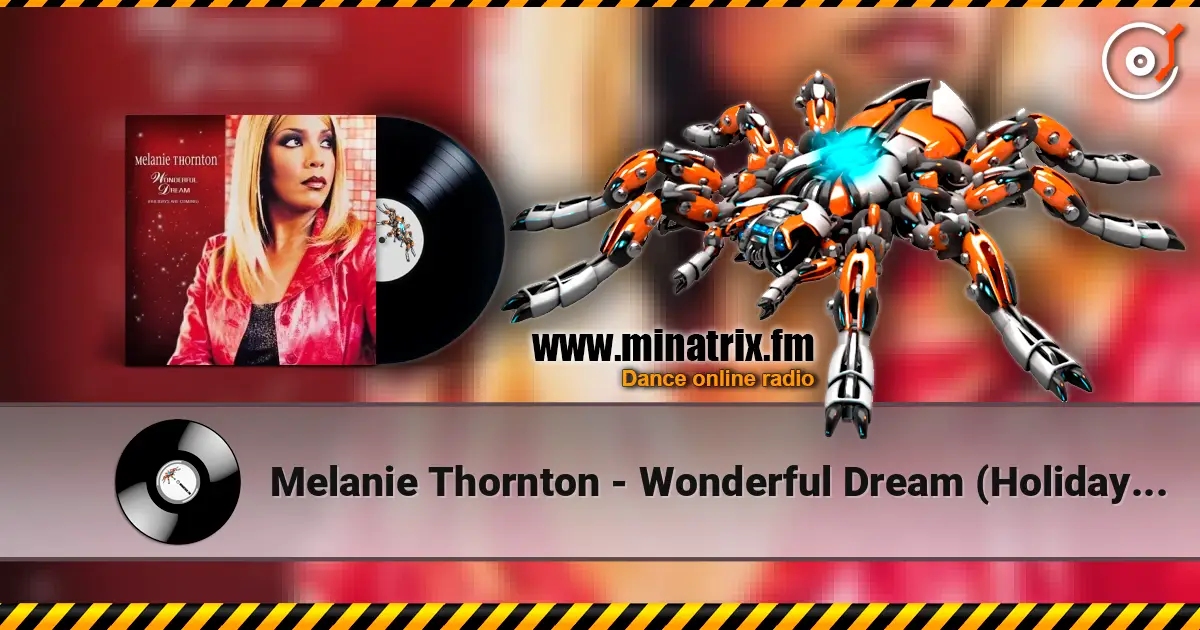 Melanie Thornton - Wonderful Dream (Holidays Are Coming) [Radio Version] escuchar online en alta calidad | Minatrix.FM