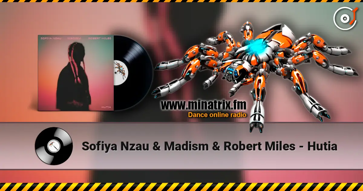 Sofiya Nzau & Madism & Robert Miles - Hutia escuchar online en alta calidad | Minatrix.FM
