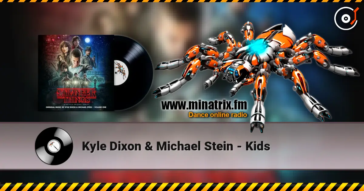 Kyle Dixon & Michael Stein - Kids escuchar online en alta calidad | Minatrix.FM