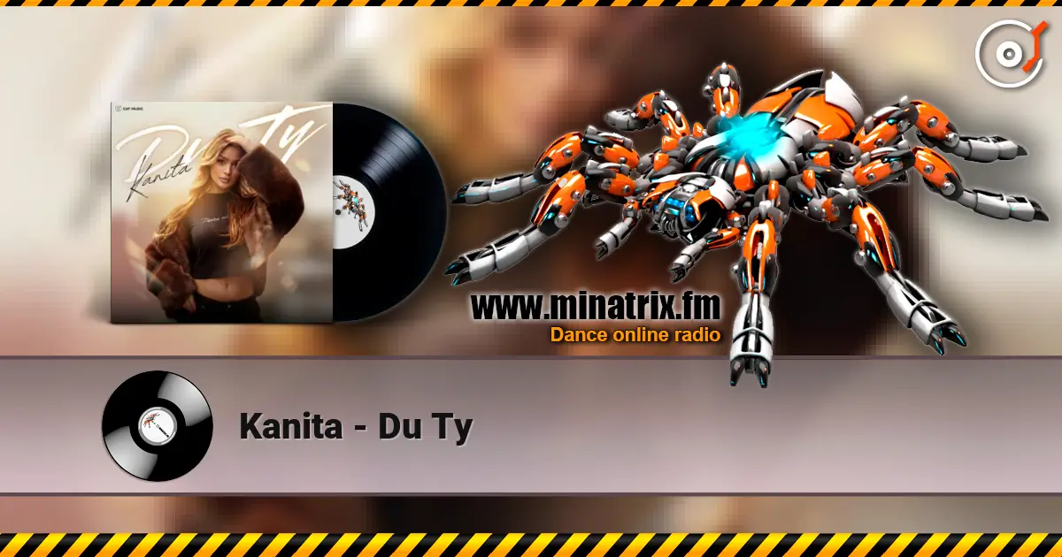 Kanita - Du Ty escuchar online en alta calidad | Minatrix.FM