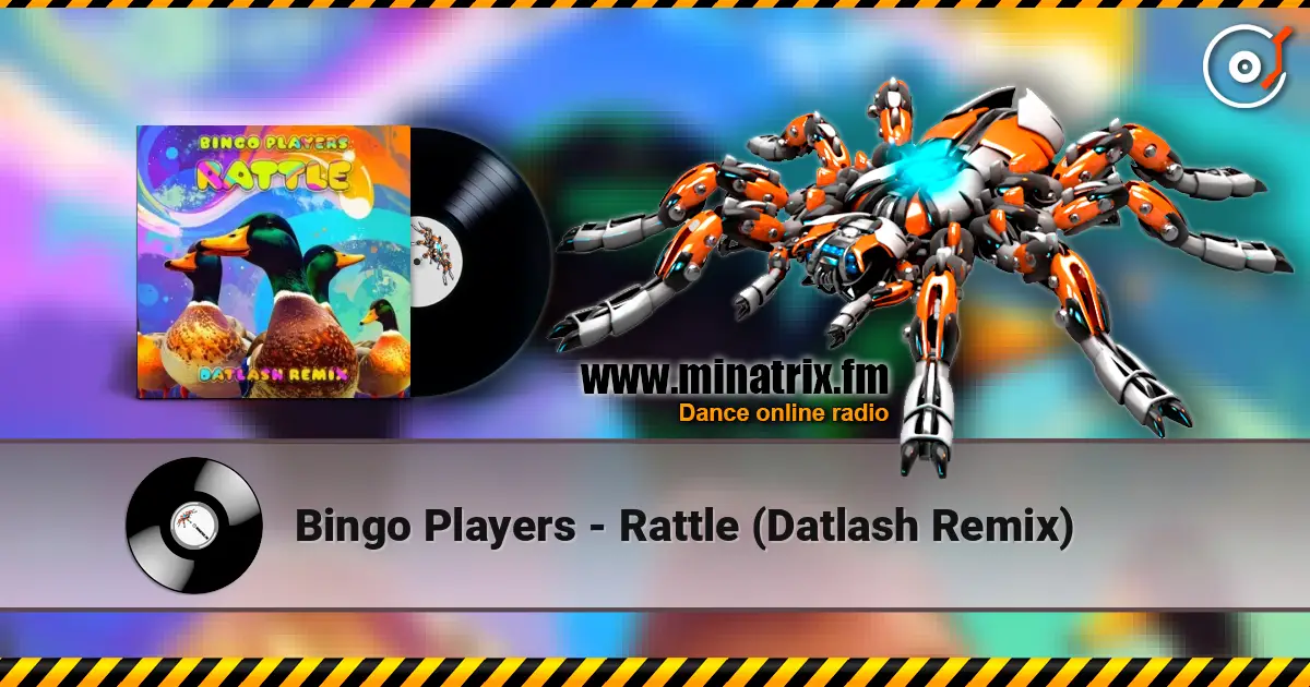 Bingo Players - Rattle (Datlash Remix) escuchar online en alta calidad | Minatrix.FM