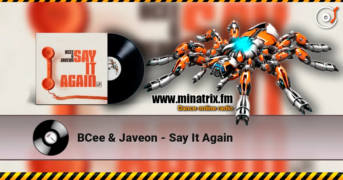 BCee & Javeon - Say It Again escuchar online en alta calidad | Minatrix.FM