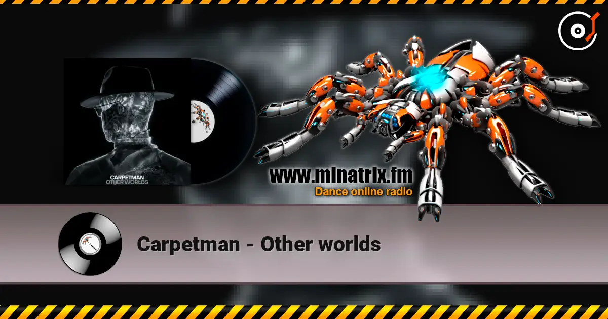 Carpetman - Other worlds escuchar online en alta calidad | Minatrix.FM