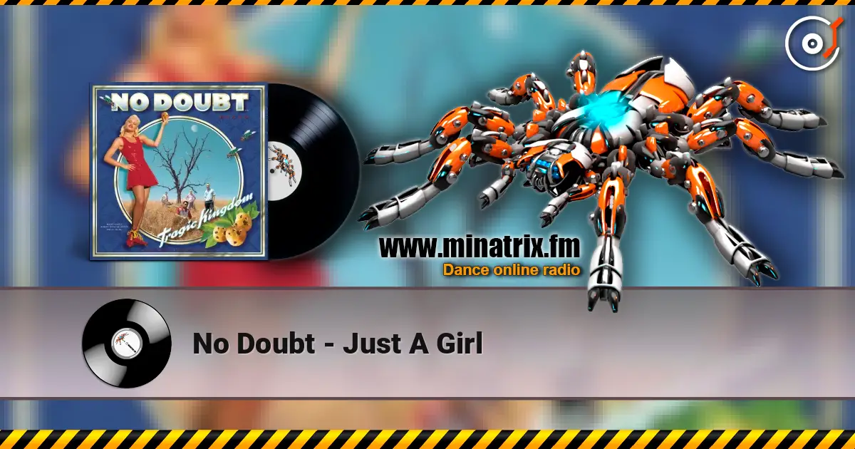 No Doubt - Just A Girl escuchar online en alta calidad | Minatrix.FM