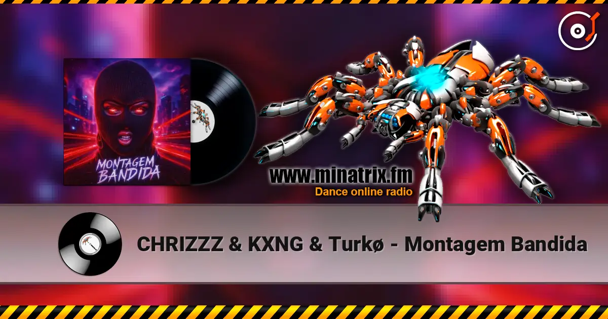 CHRIZZZ & KXNG & Turkø - Montagem Bandida escuchar online en alta calidad | Minatrix.FM