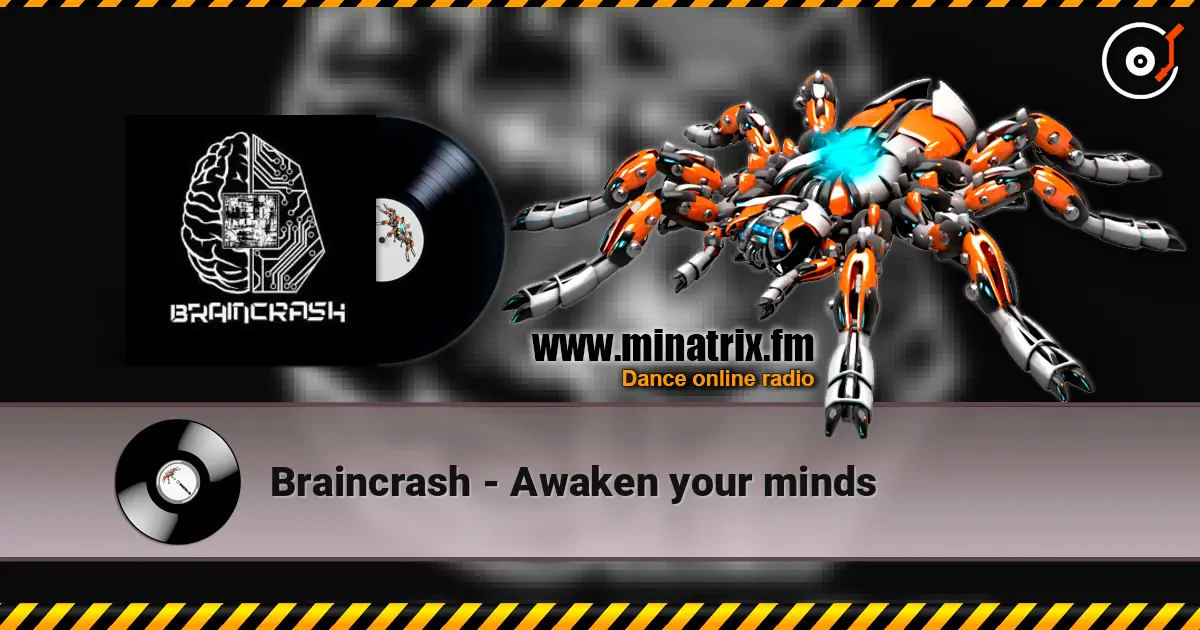 Braincrash - Awaken your minds escuchar online en alta calidad | Minatrix.FM