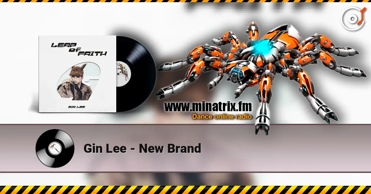 Gin Lee - New Brand escuchar online en alta calidad | Minatrix.FM