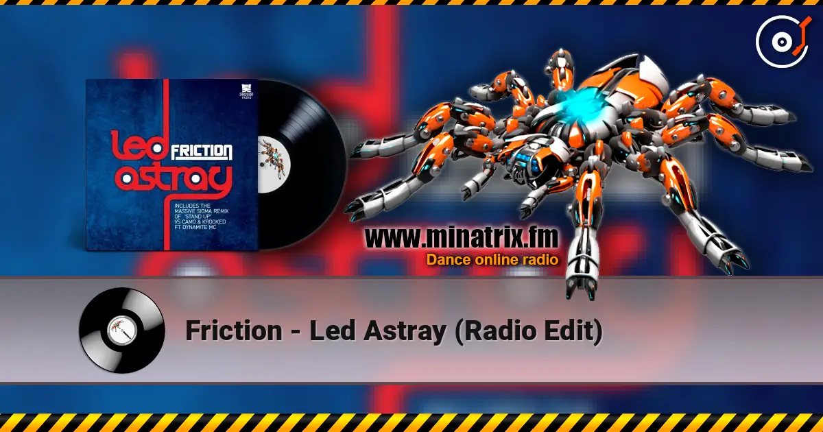 Friction - Led Astray (Radio Edit) escuchar online en alta calidad | Minatrix.FM