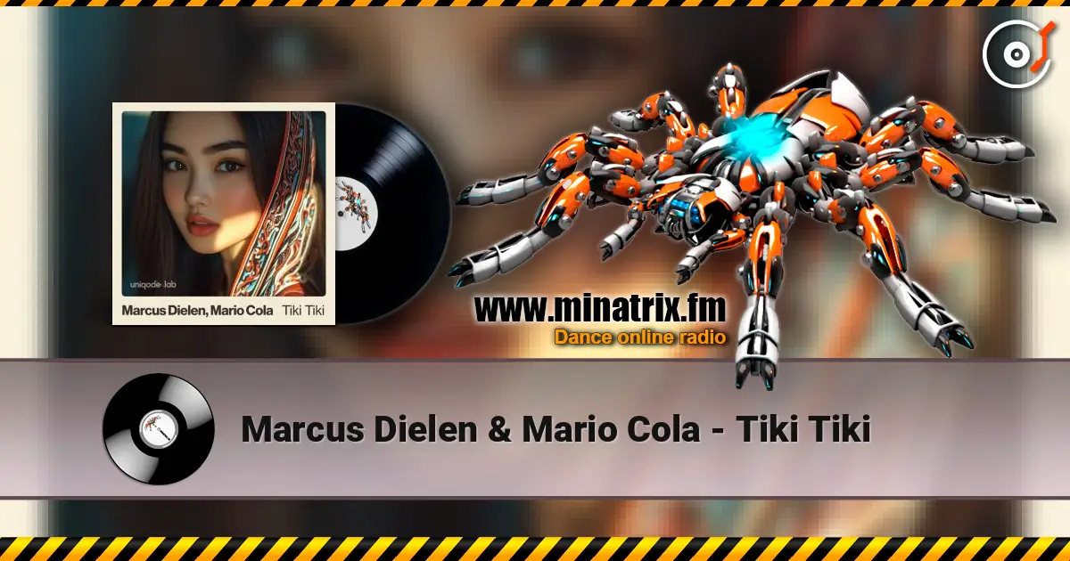 Marcus Dielen & Mario Cola - Tiki Tiki escuchar online en alta calidad | Minatrix.FM