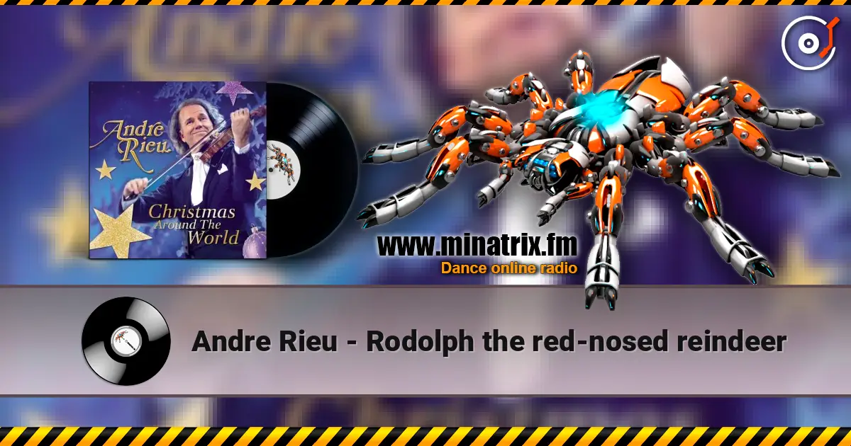 Andre Rieu - Rodolph the red-nosed reindeer escuchar online en alta calidad | Minatrix.FM