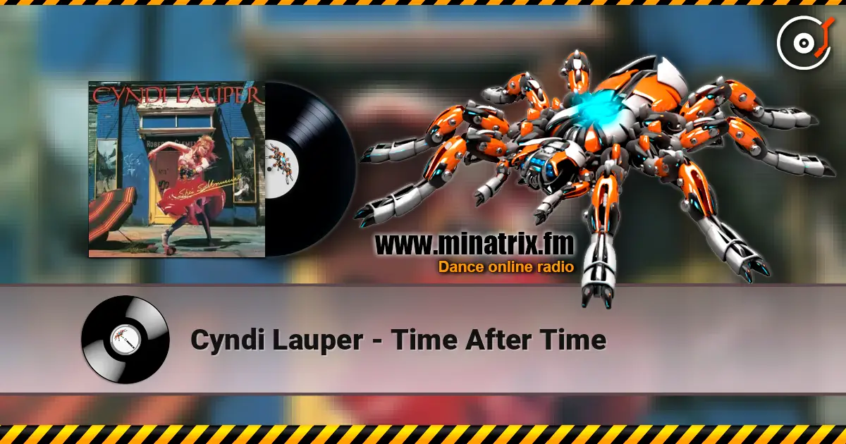Cyndi Lauper - Time After Time escuchar online en alta calidad | Minatrix.FM