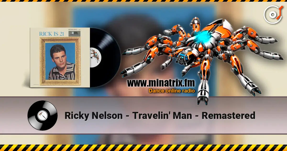 Ricky Nelson - Travelin' Man - Remastered escuchar online en alta calidad | Minatrix.FM