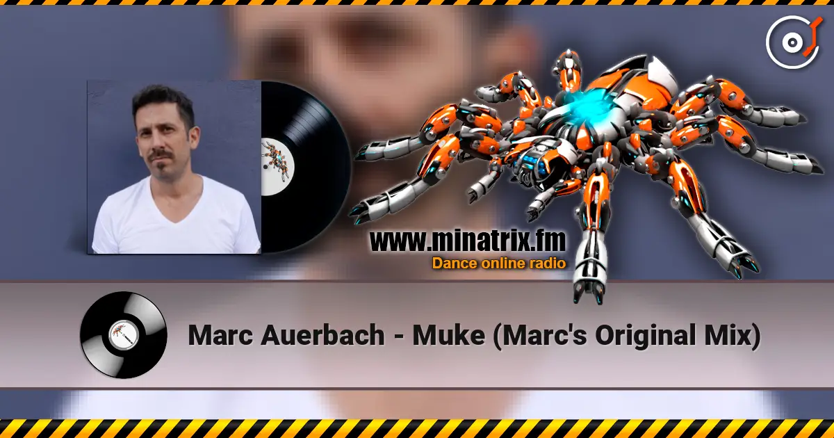 Marc Auerbach - Muke (Marc's Original Mix) escuchar online en alta calidad | Minatrix.FM