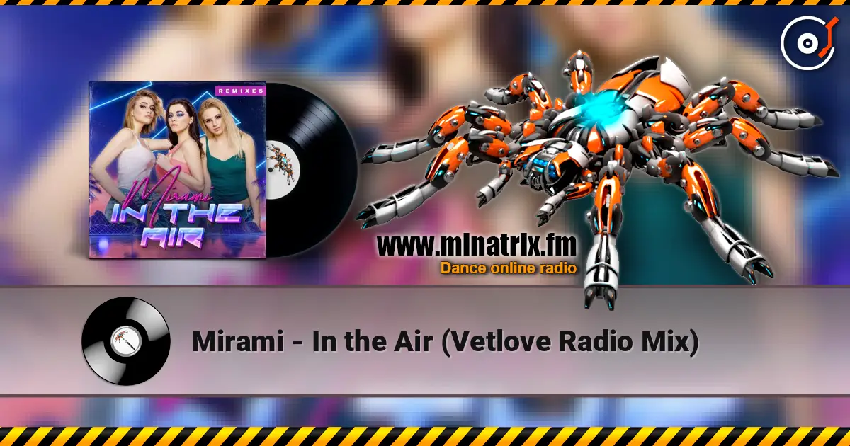 Mirami - In the Air (Vetlove Radio Mix) escuchar online en alta calidad | Minatrix.FM