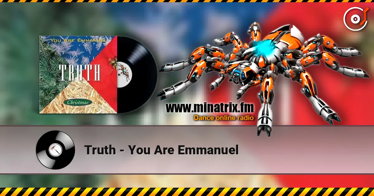 Truth - You Are Emmanuel escuchar online en alta calidad | Minatrix.FM