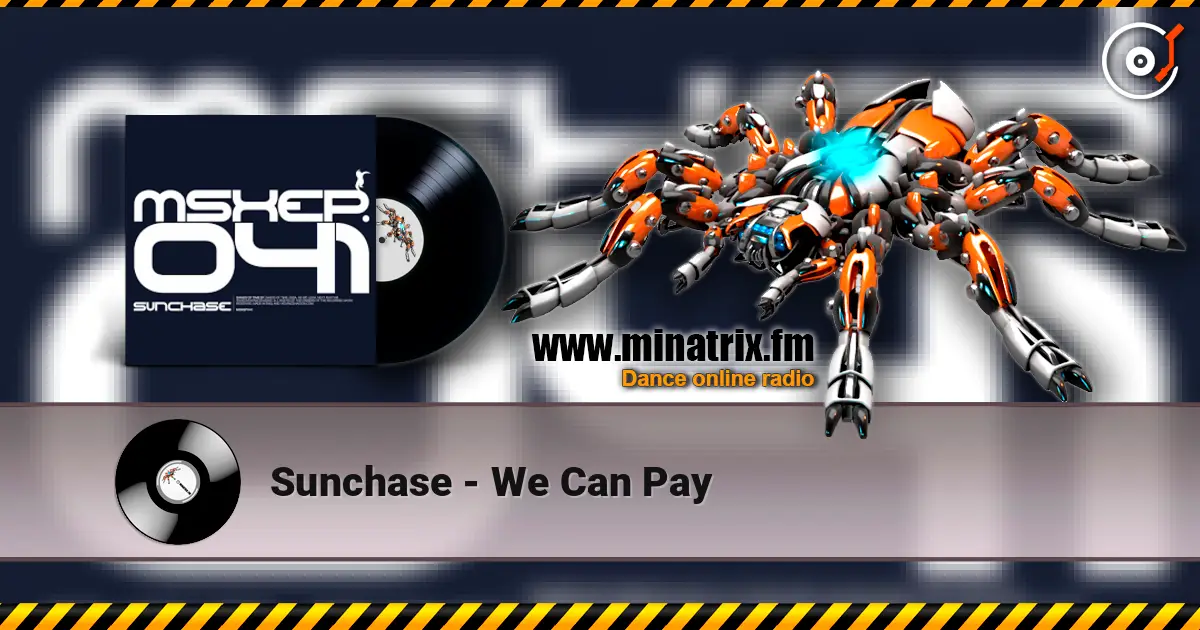 Sunchase - We Can Pay escuchar online en alta calidad | Minatrix.FM