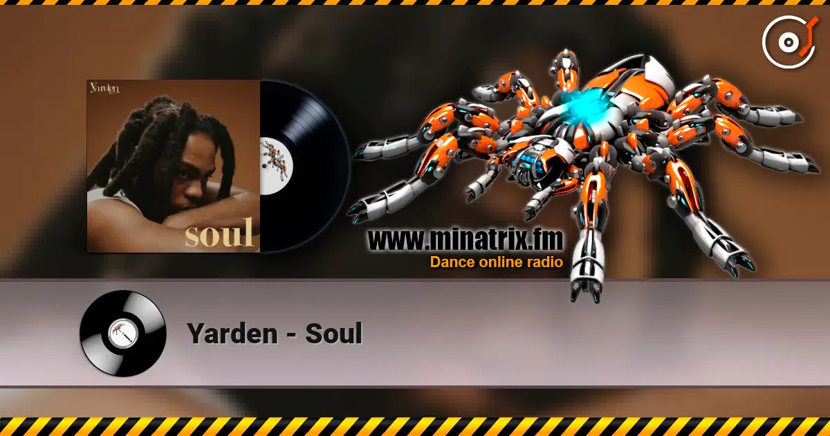 Yarden - Soul escuchar online en alta calidad | Minatrix.FM