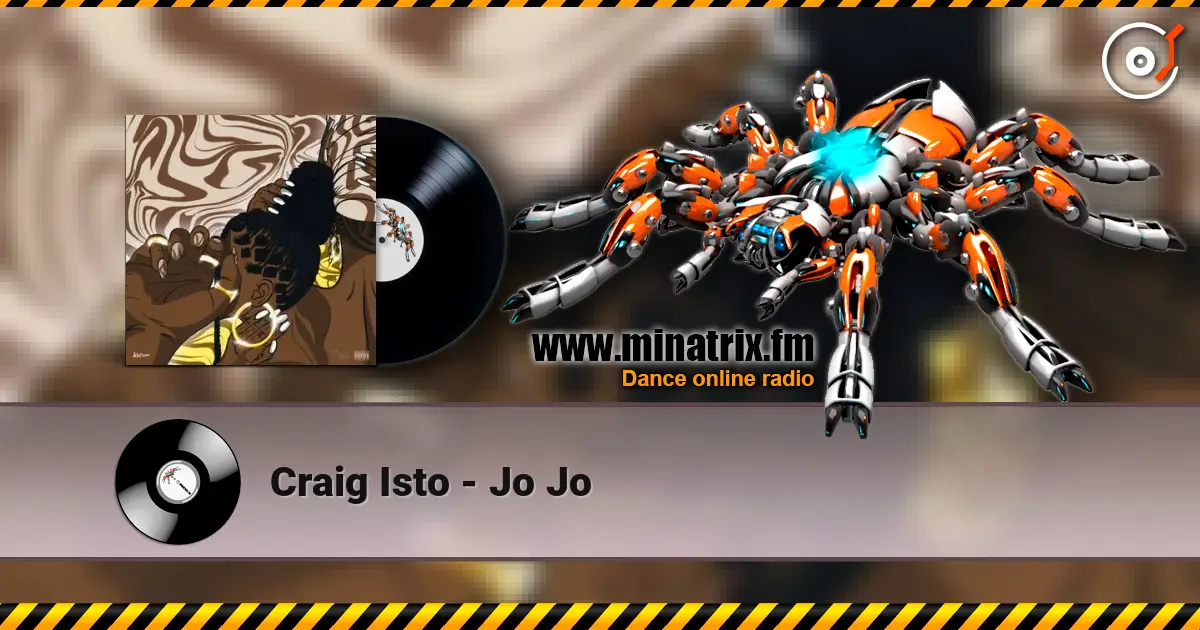 Craig Isto - Jo Jo escuchar online en alta calidad | Minatrix.FM