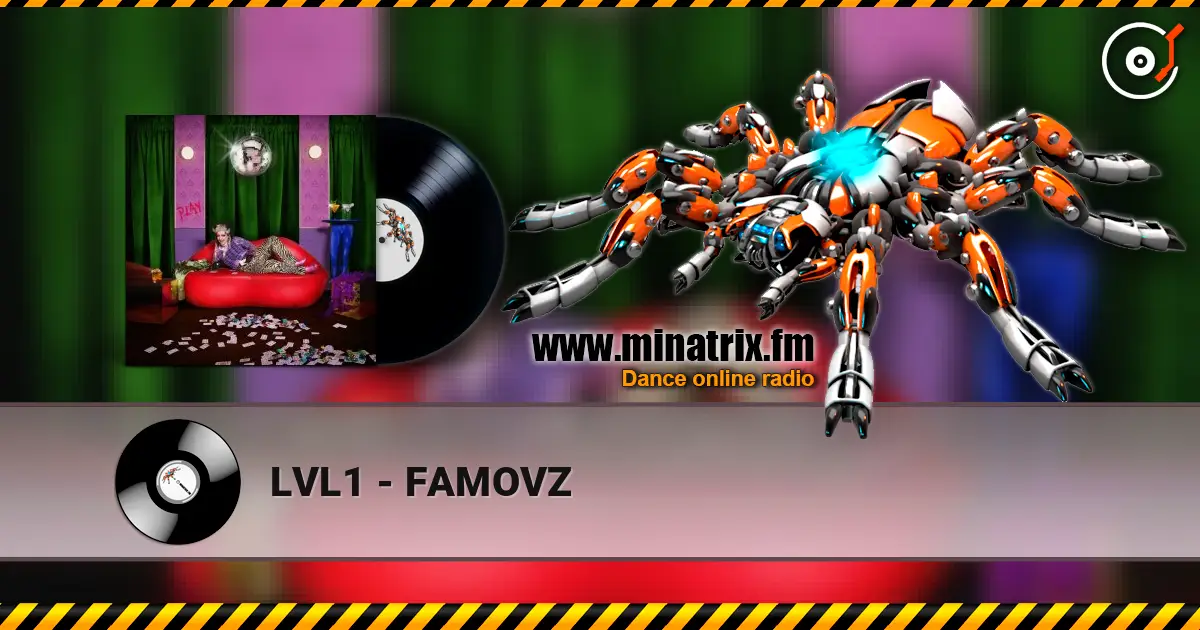LVL1 - FAMOVZ escuchar online en alta calidad | Minatrix.FM