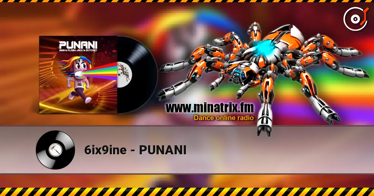 6ix9ine - PUNANI escuchar online en alta calidad | Minatrix.FM