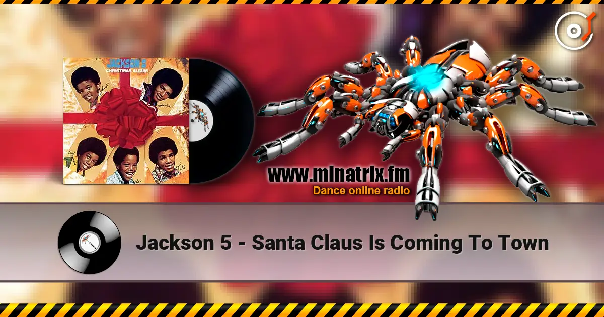 Jackson 5 - Santa Claus Is Coming To Town escuchar online en alta calidad | Minatrix.FM