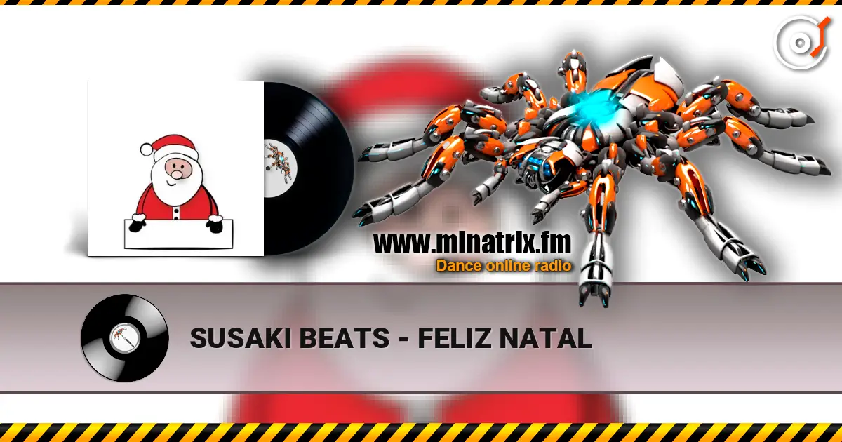 SUSAKI BEATS - FELIZ NATAL escuchar online en alta calidad | Minatrix.FM