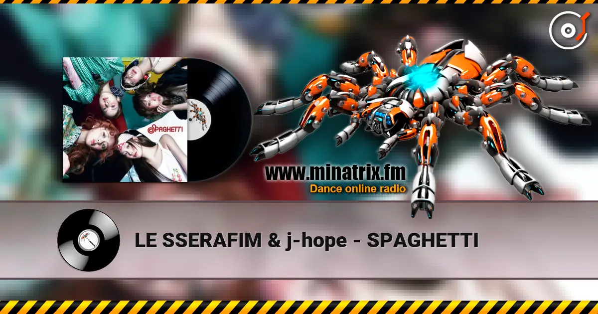 LE SSERAFIM & j-hope - SPAGHETTI escuchar online en alta calidad | Minatrix.FM