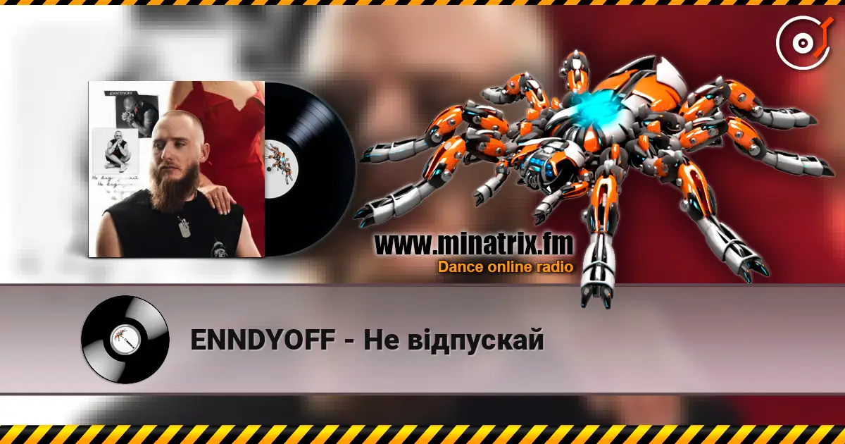 ENNDYOFF - Не відпускай escuchar online en alta calidad | Minatrix.FM