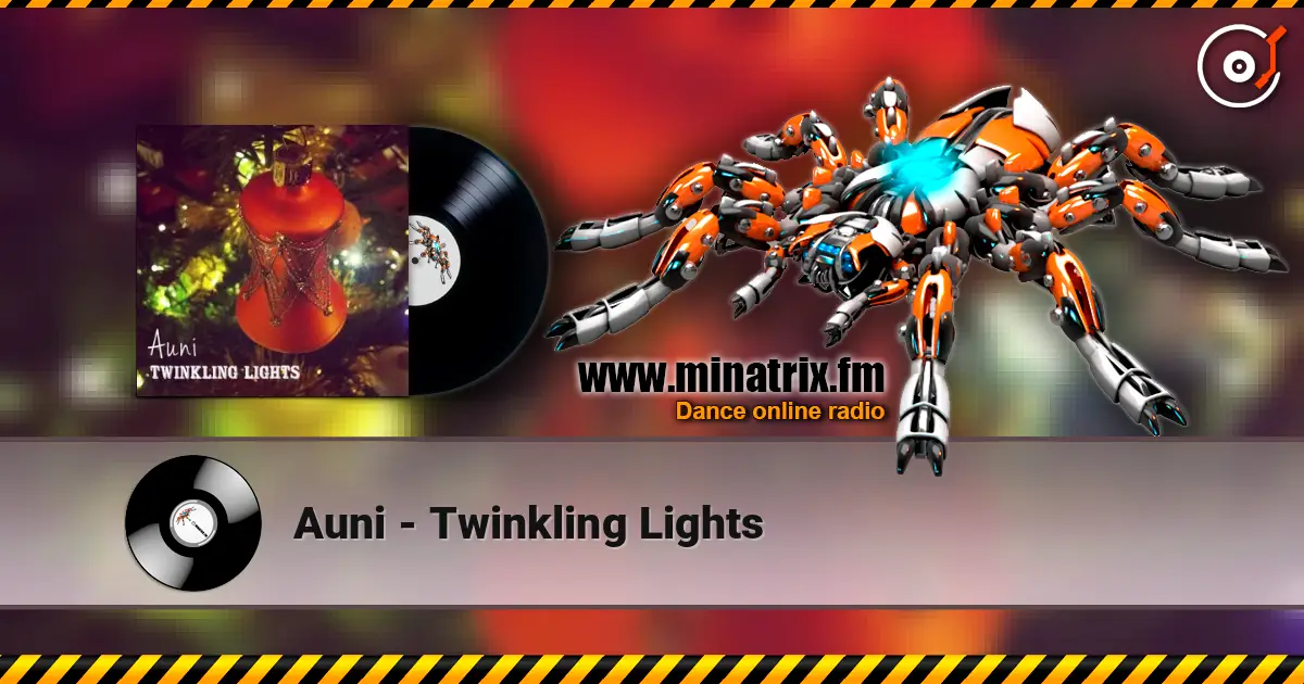 Auni - Twinkling Lights escuchar online en alta calidad | Minatrix.FM