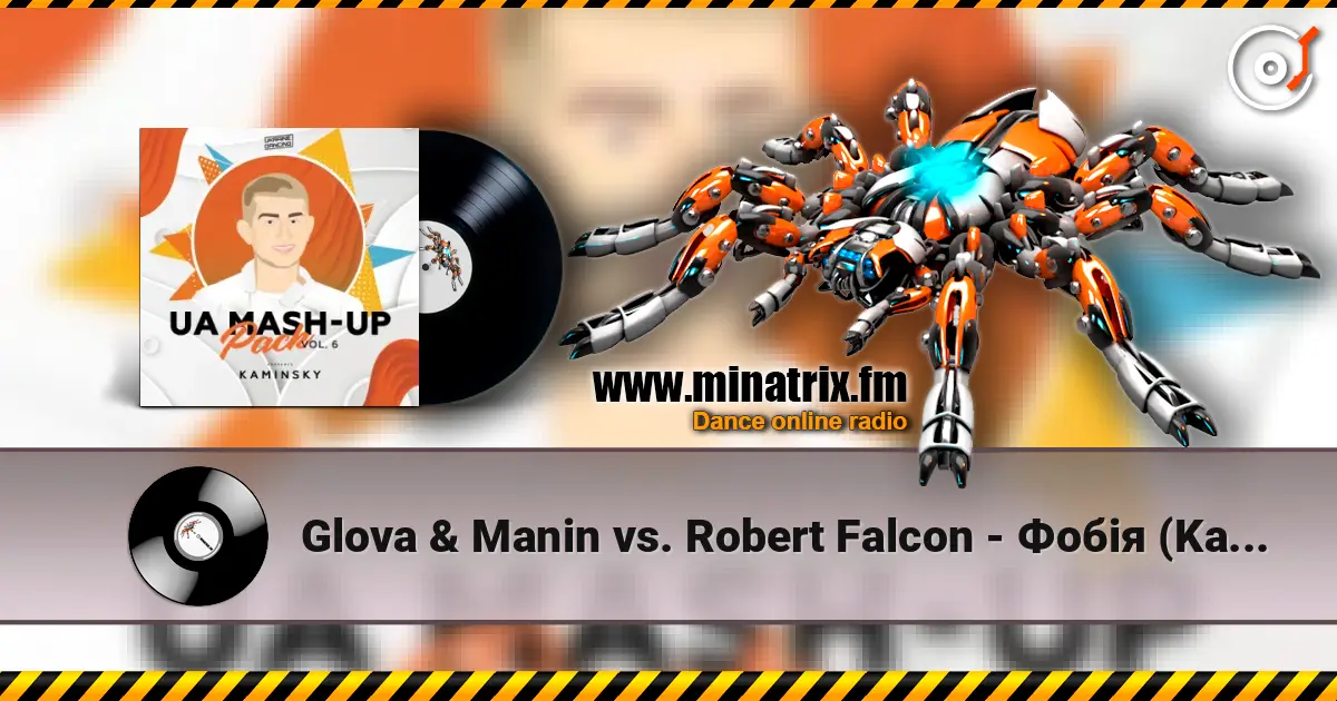 Glova & Manin vs. Robert Falcon - Фобія (Kaminsky Mash Up) escuchar online en alta calidad | Minatrix.FM
