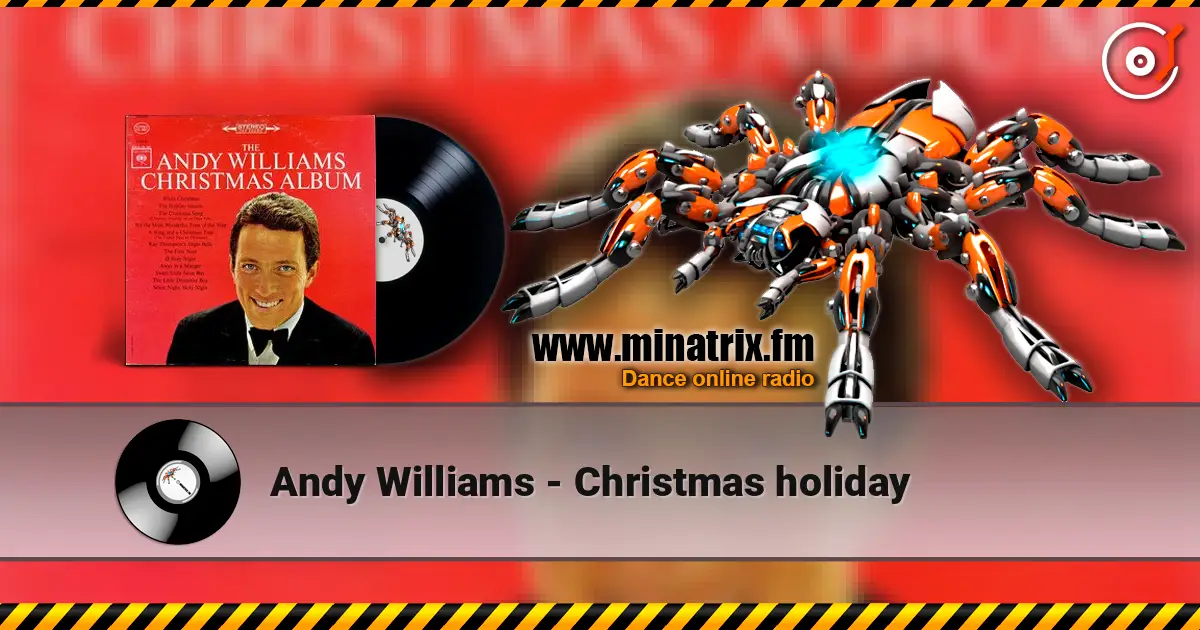 Andy Williams - Christmas holiday escuchar online en alta calidad | Minatrix.FM
