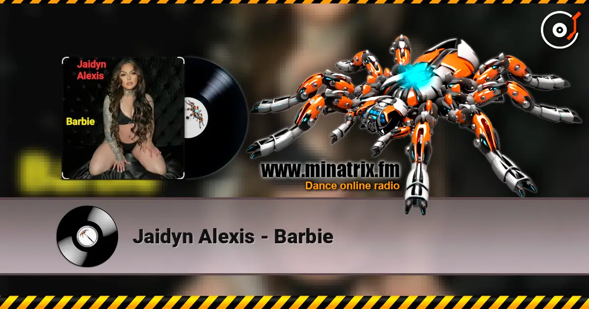 Jaidyn Alexis - Barbie escuchar online en alta calidad | Minatrix.FM