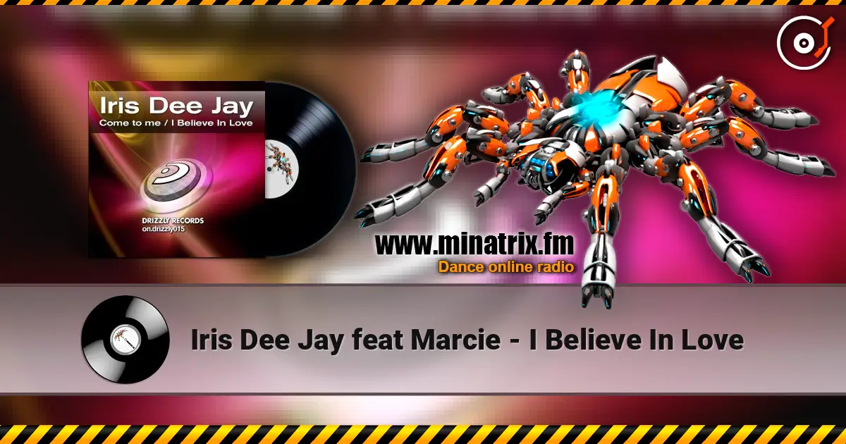 Iris Dee Jay feat Marcie - I Believe In Love escuchar online en alta calidad | Minatrix.FM