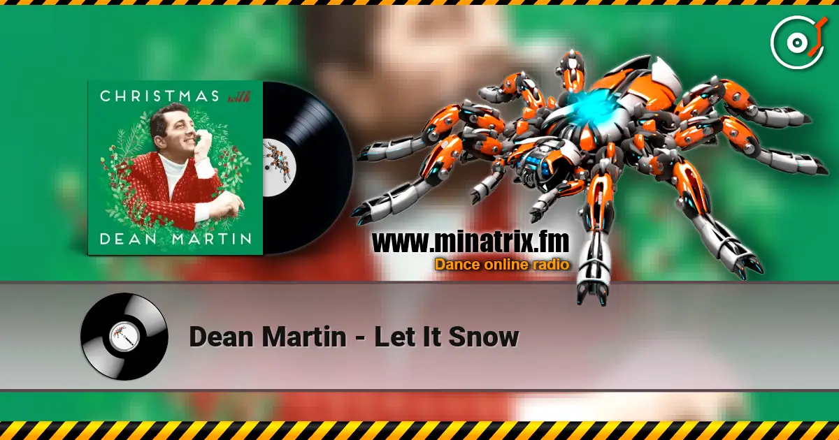 Dean Martin - Let It Snow escuchar online en alta calidad | Minatrix.FM