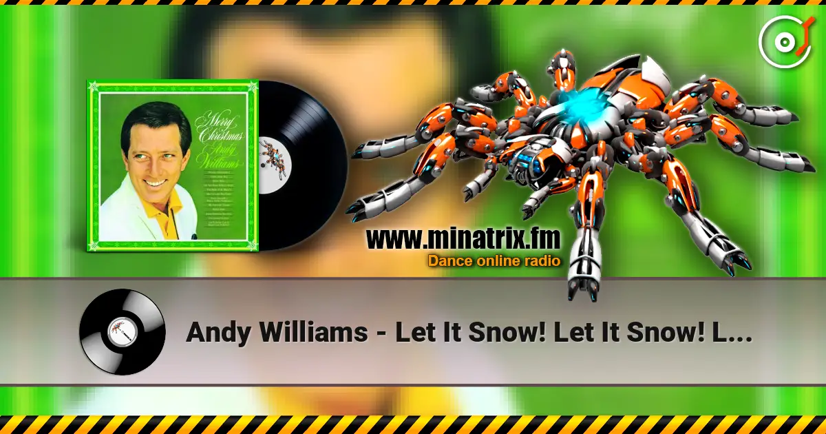Andy Williams - Let It Snow! Let It Snow! Let It Snow! escuchar online en alta calidad | Minatrix.FM