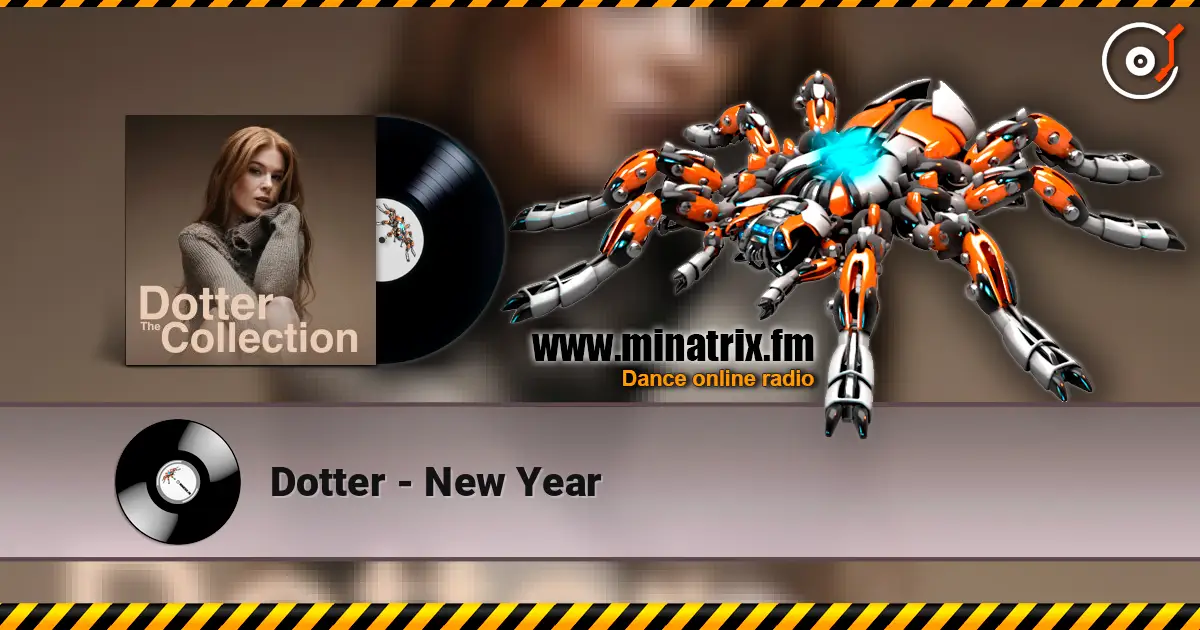 Dotter - New Year escuchar online en alta calidad | Minatrix.FM